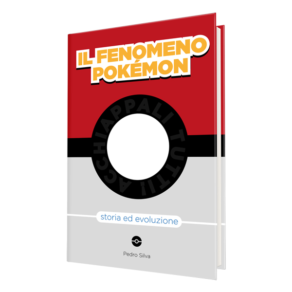 Libro - Il Fenomeno Pokémon - Storia ed Evoluzione