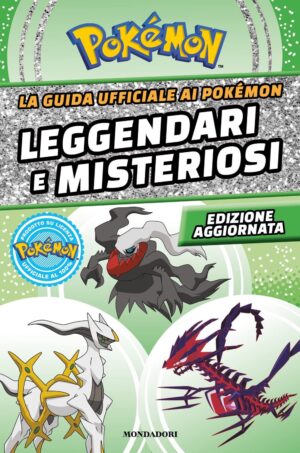 Pokemon - La Guida Ufficiale ai Pokemon Leggendari e Misteriosi - Volume Unico - Edizione Aggiornata - Mondadori - Italiano